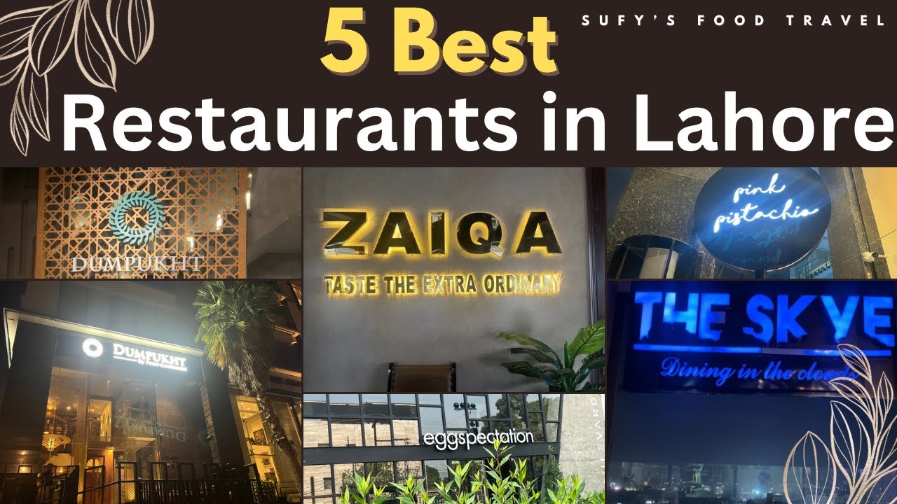 Most Expensive Restaurants In Lahore! | Top 5 Restaurants In lahore | Pakistani Food | Food Tour