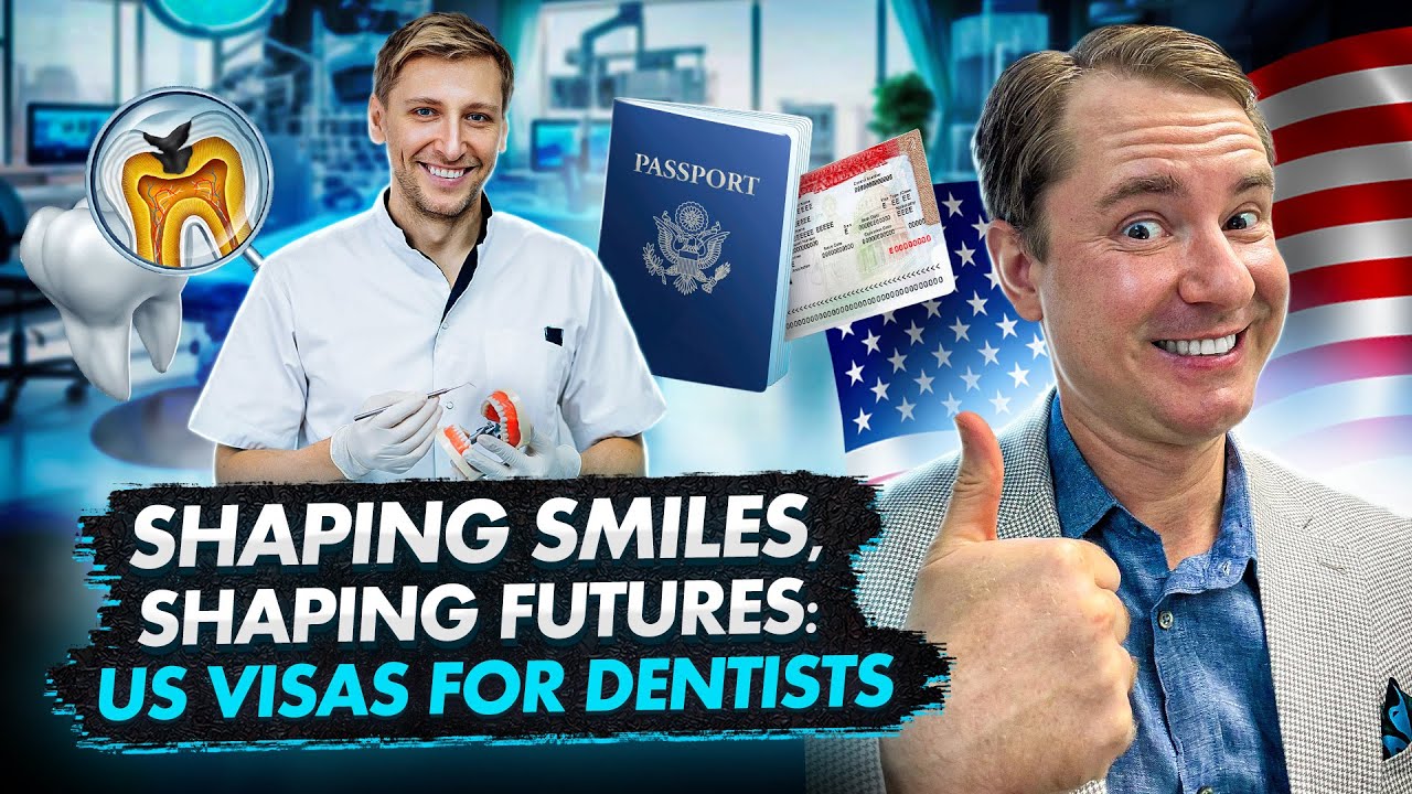 DENTISTS IN THE USA: BEST VISA OPTIONS TO START YOUR CAREER IN 2025