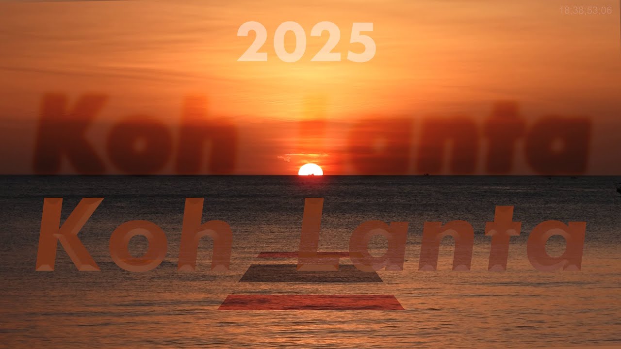 [UHD re-upload] ☀️ Sunset 🌅 Koh Lanta, Thailand (2025) VBR=74