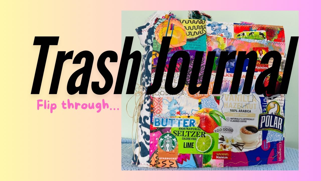 Trash Journal Flip Through