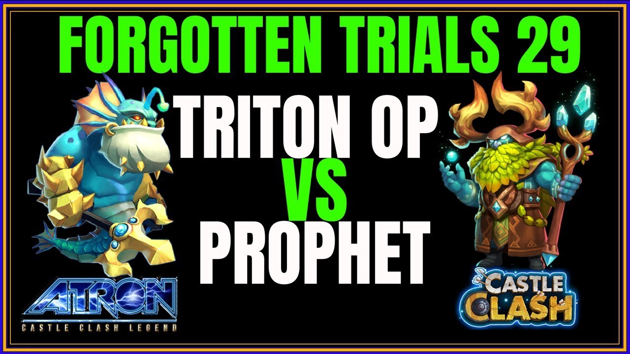FORGOTTEN TRIALS 29 - TRITON OP - NO LAVA - CASTLE CLASH