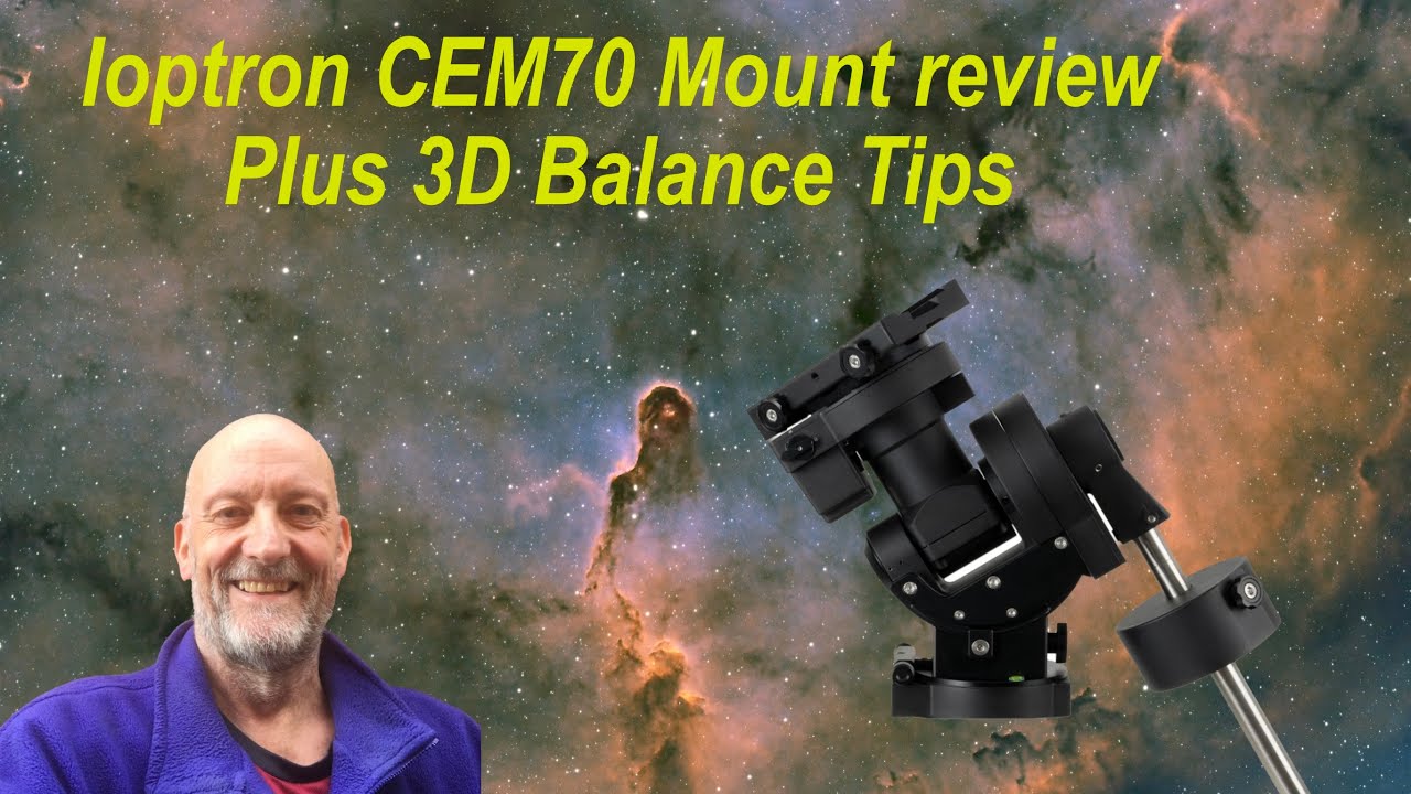 Ioptron CEM70 Mount Review + 3D Balance Tips & Fixes