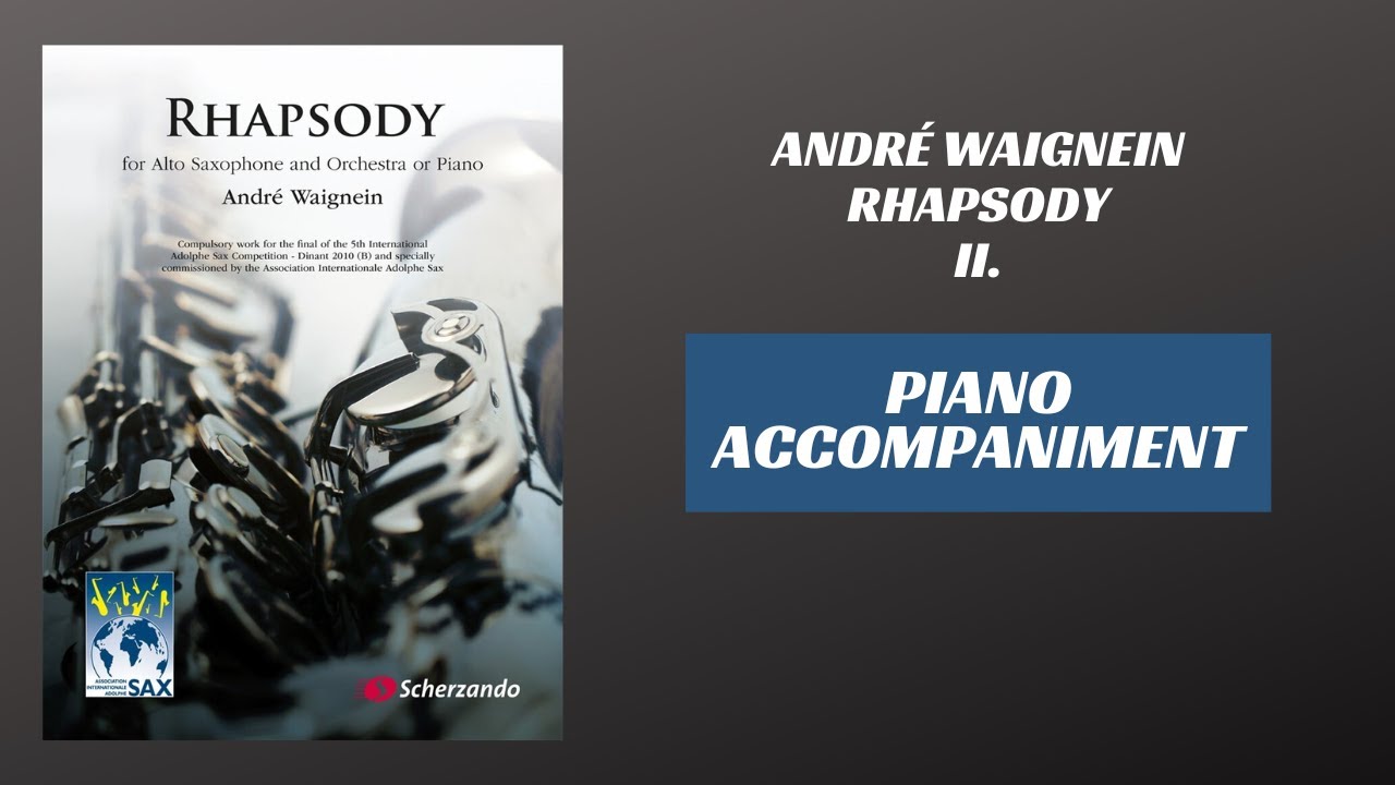 Andr&eacute; Waignein - Rhapsody, mvt. II (Piano Accompaniment)
