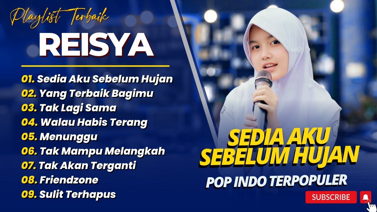 REISYA - SEDIA AKU SEBELUM HUJAN - YANG TERBAIK BAGIMU || LAGU COVER POP INDO TERPOPULER 2025