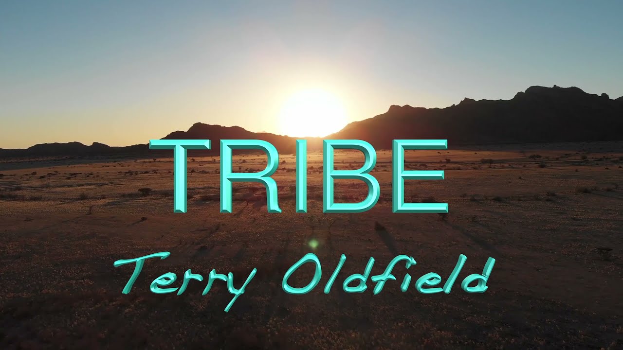 TRIBE ... Terry Oldfield