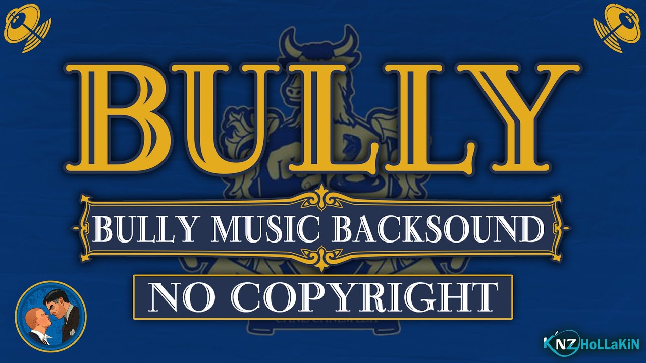 BULLY BACKSOUND GAME 1 HOUR LOOP  ♪  no copyright #bullyscholarshipedition
