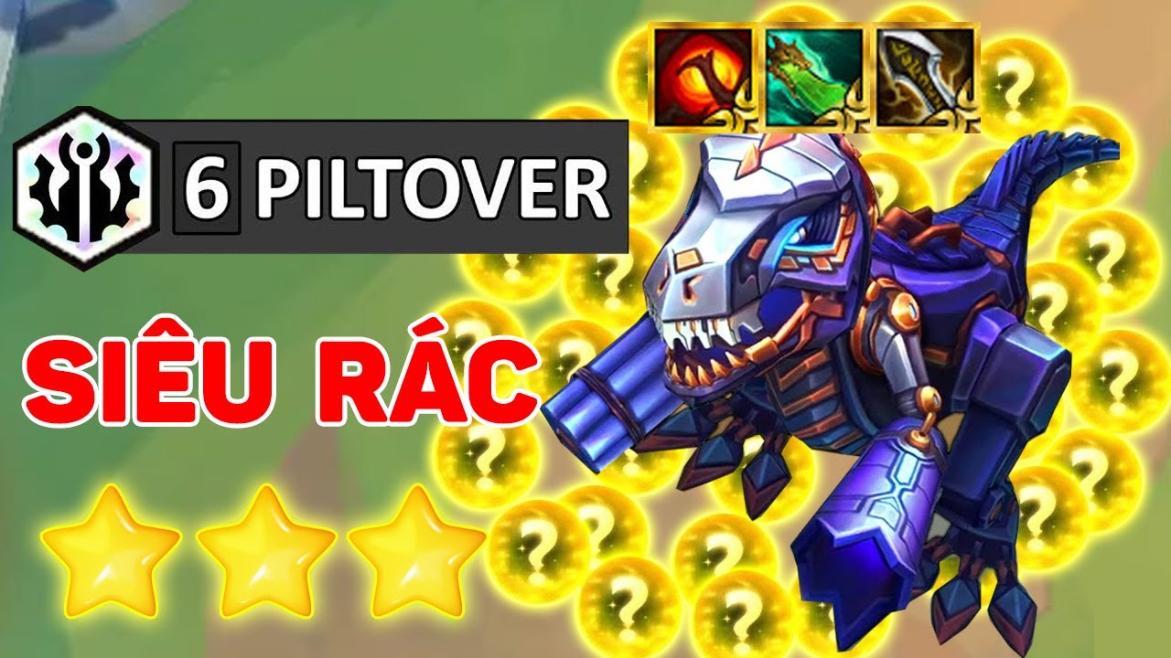 6 PILTOVER TRIỆU HỒI KHỦNG LONG T-HEX 5 TIỀN 