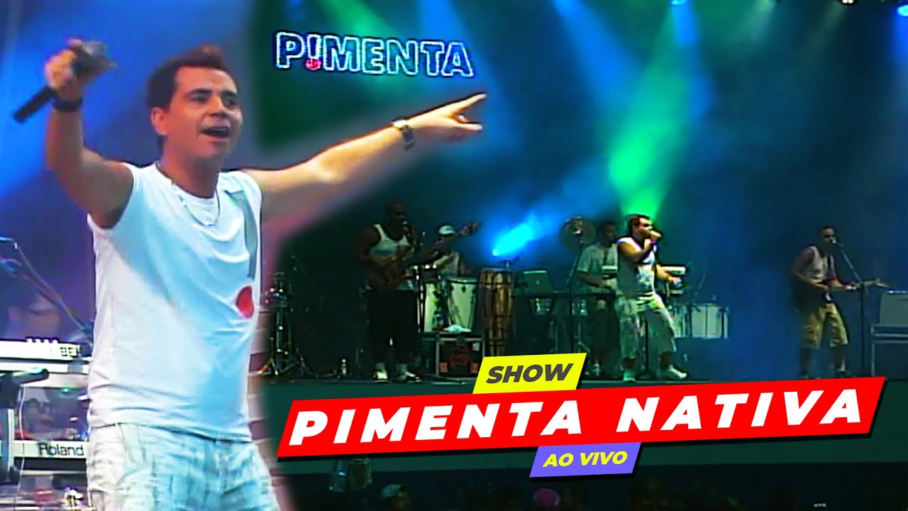 PIMENTA NATIVA COM SERGYNHO AO VIVO 2010 FULL HD 1080p REMASTERIZADO