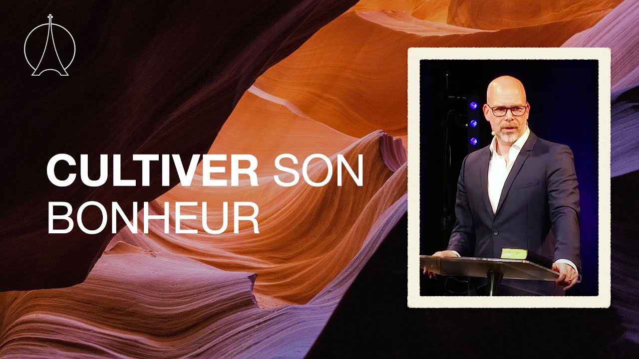 La pleine b&eacute;n&eacute;diction d'Abraham: Cultiver son bonheur | Pasteur Christian Robichaud