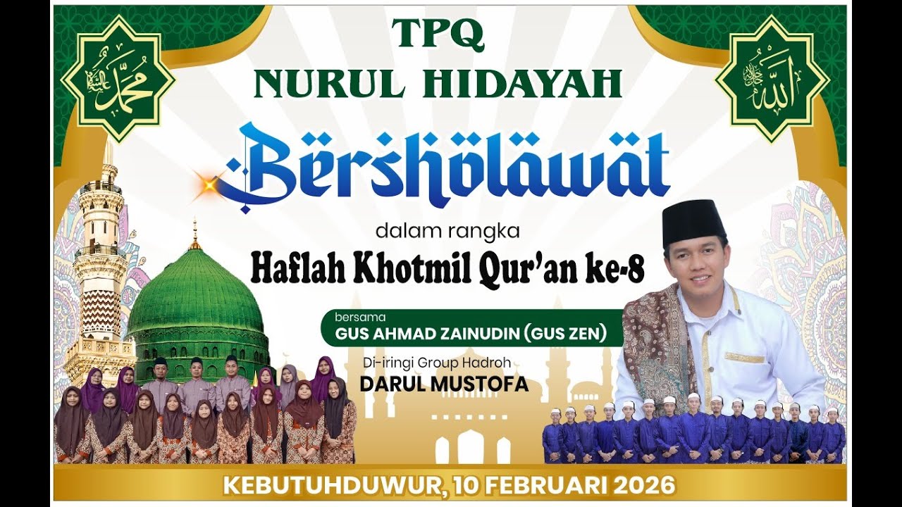 TPQ NURUL HIDAYAH BERSHOLAWAT DALAM RANGKA KHOTMIL QUR'AN KE-8.BERSAMA GUS AHMAD ZAINUDIN.