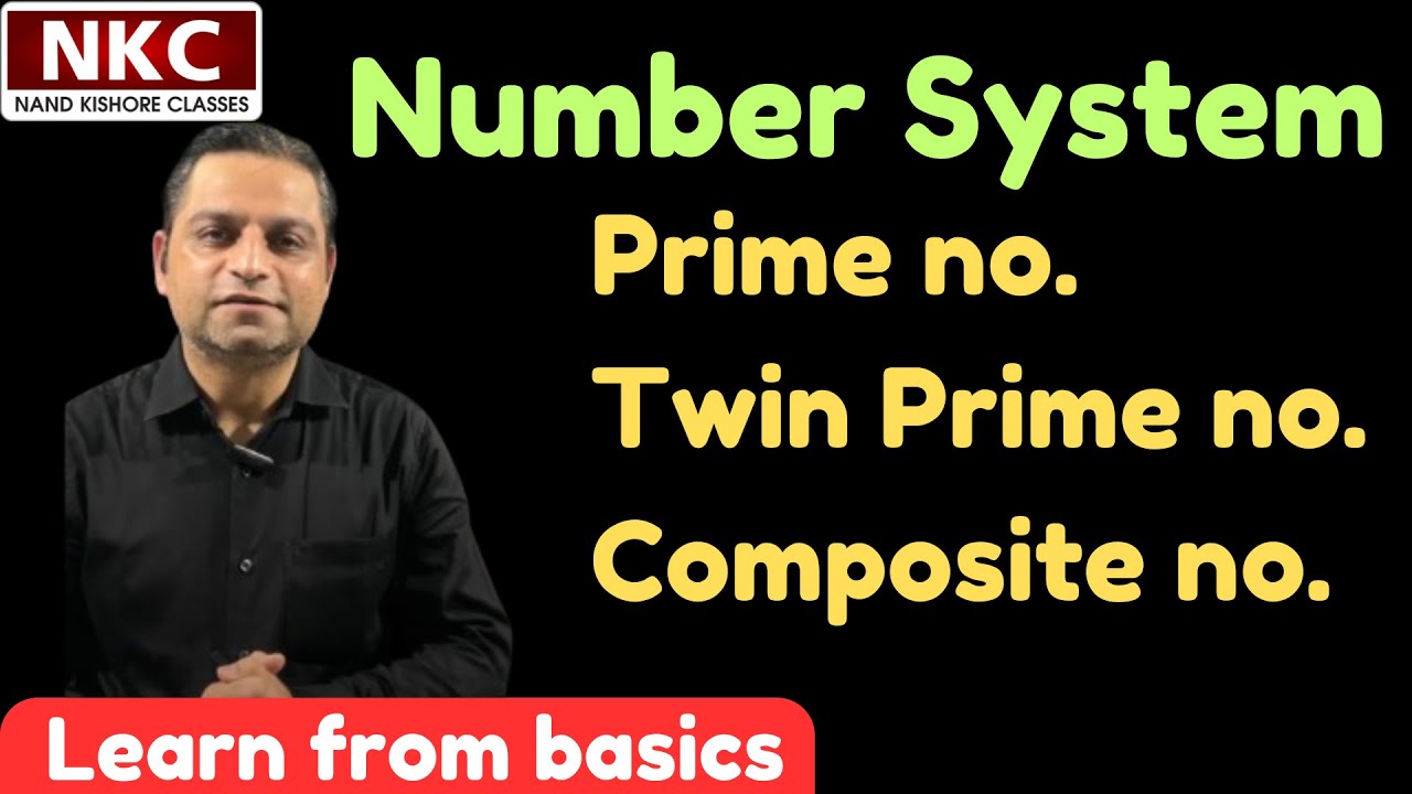 Prime | Twin Prime | Composite | Number System | Concept Clarification | by NK Sir