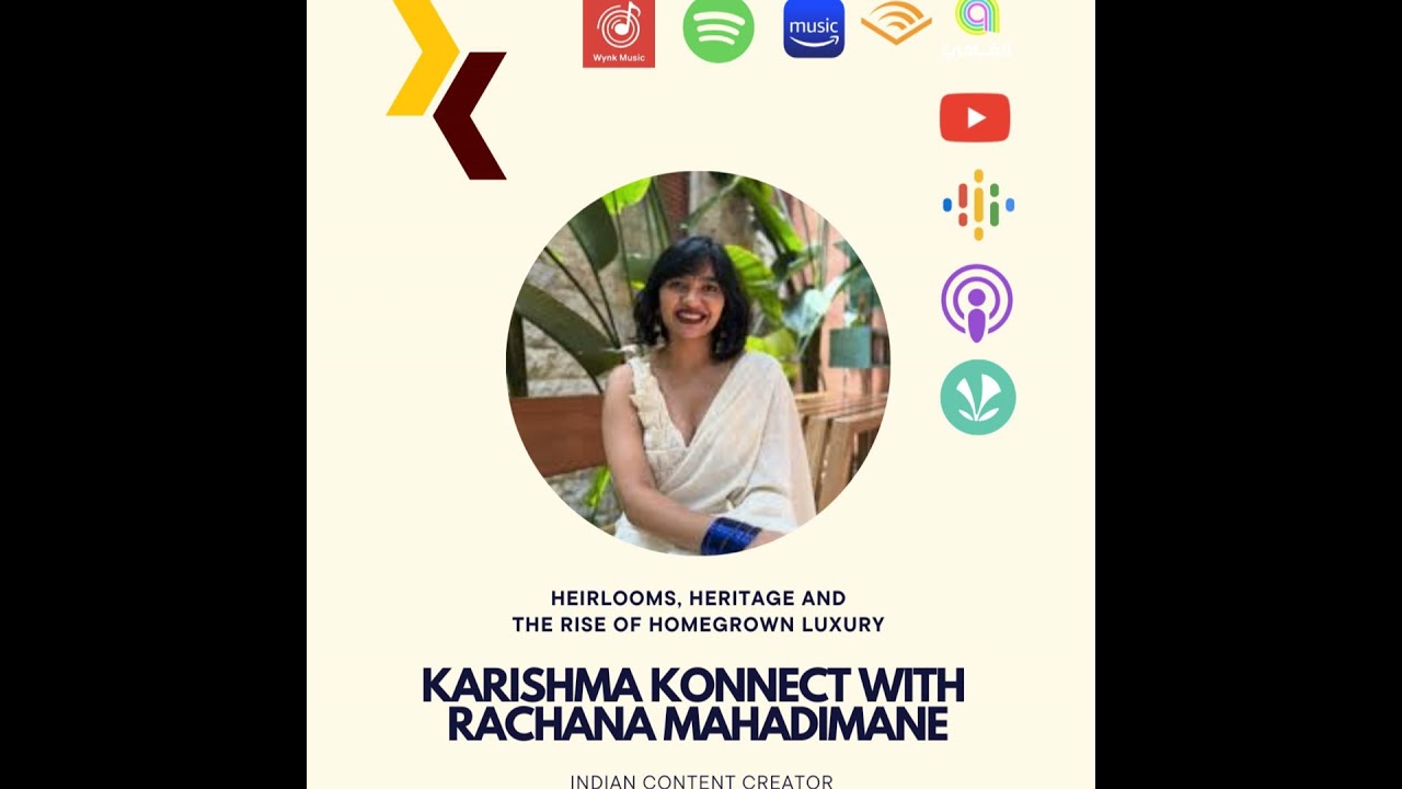 Ep 157: Karishma Konnect with Rachana Mahadimane, Indian Content Creator