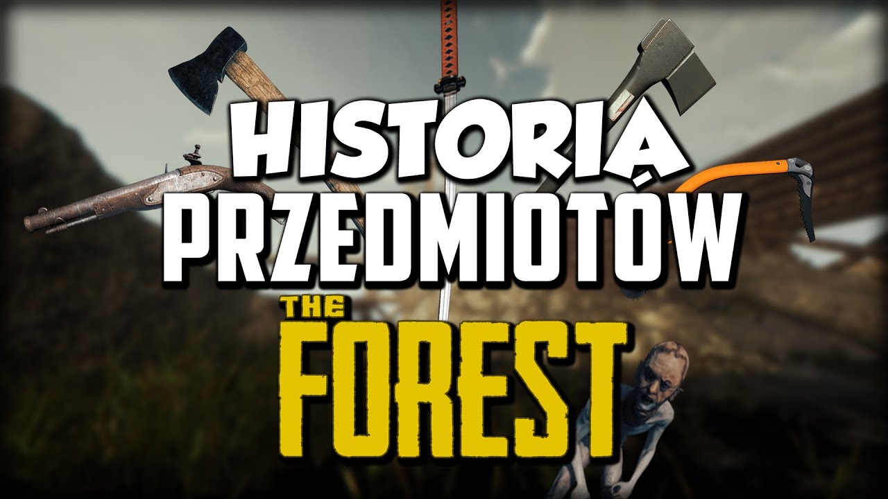 HISTORIA PRZEDMIOTÓW Z THE FOREST! ||  WYJAŚNIENIA I TEORIE