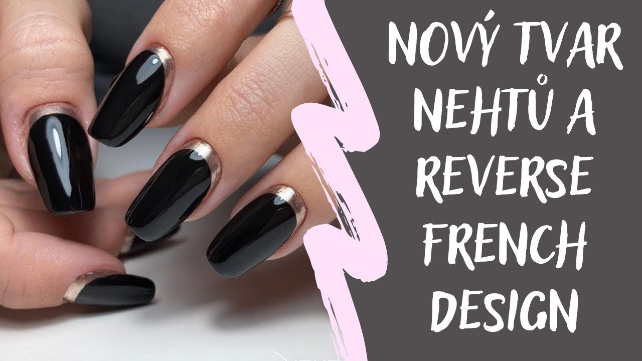 Doplnění nehtů gelem, nový tvar a REVERSE FRENCH design 💅🏻| Kate nehty