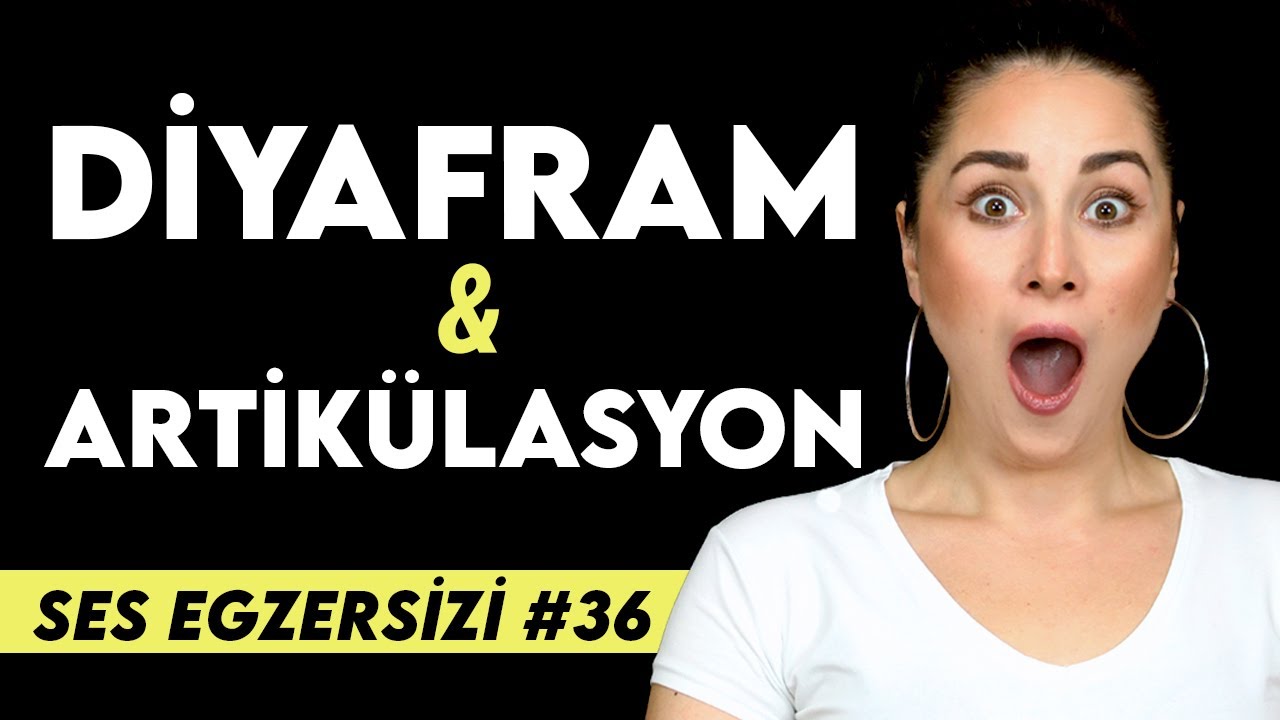 SES EGZERSİZİ #36 | DİYAFRAM & ARTİKÜLASYON
