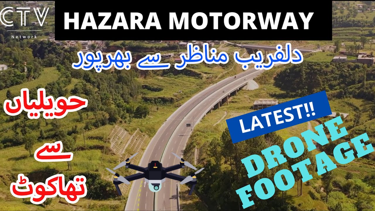 Latest Video 2021 | Hazara Motorway Drone Views From Mansehra to Thakot | Vlog by CTV Network