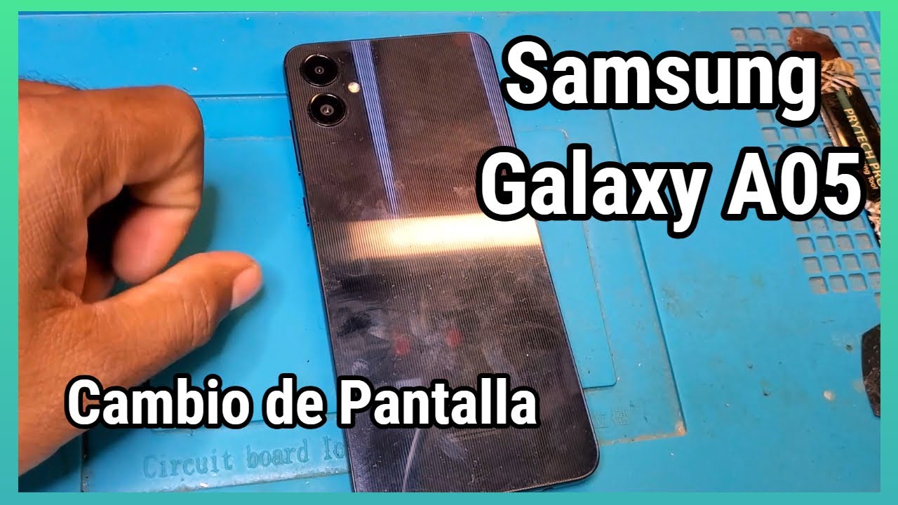 Cambio de Pantalla Samsung Galaxy A05