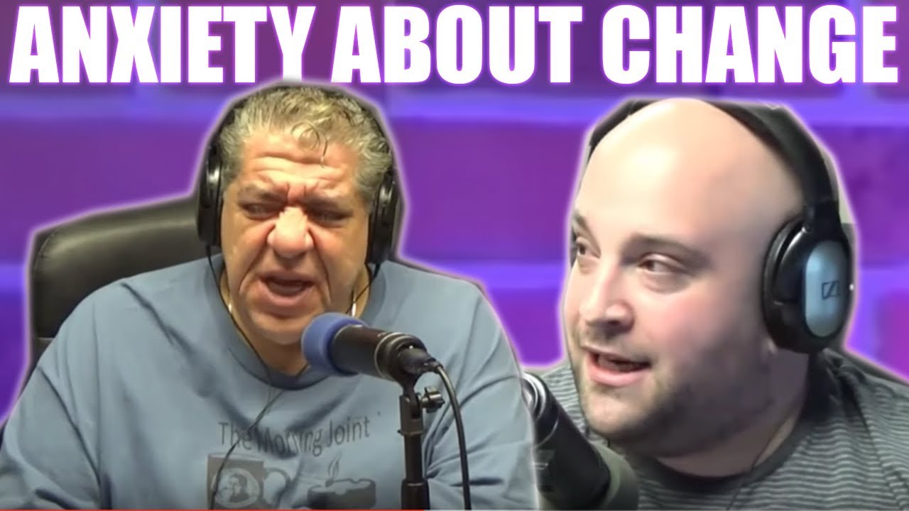 Getting Anxiety About Change | Joey Diaz