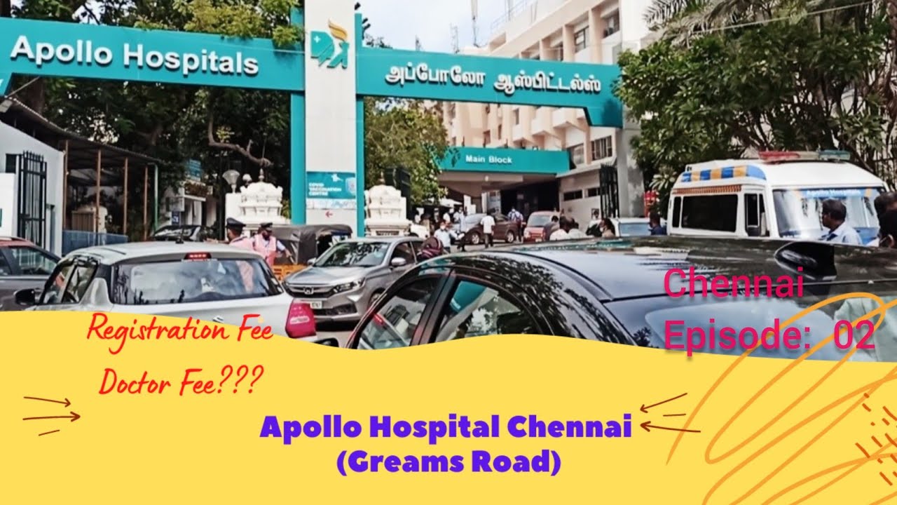 Apollo Hospital Chennai | Greams Road | 