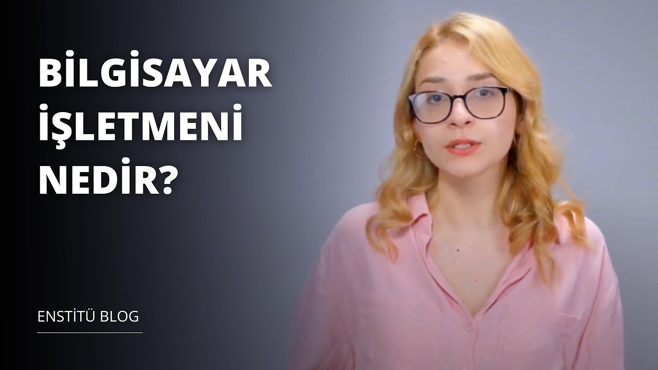 Bilgisayar İşletmenliği Operatörlüğü Nedir?