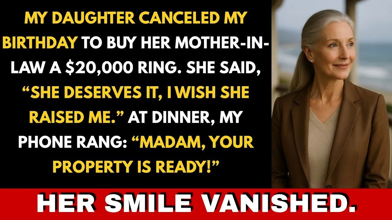 At my 65th birthday my daughter canceled the party and bought her mother in law a 20000 ring