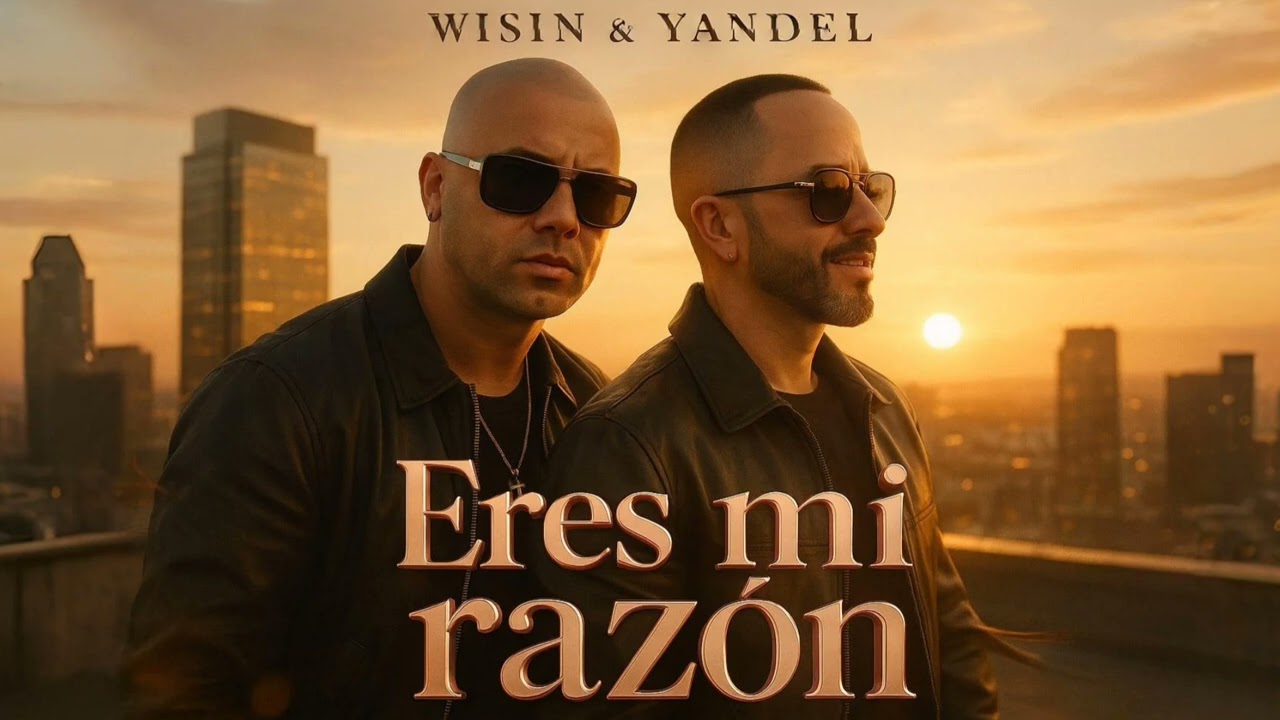 Wisin & Yandel - Eres mi Razón (Audio Oficial)