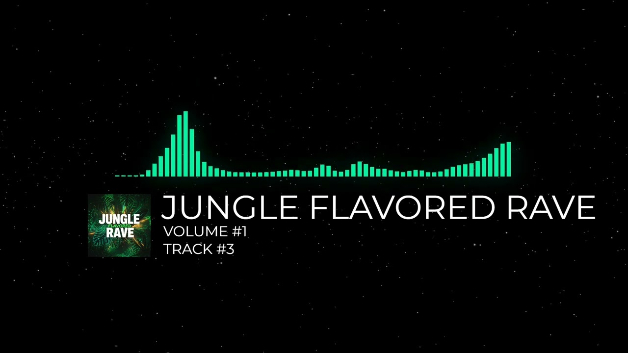 JUNGLE FLAVORED RAVE - [VOLUME #1] [TRACK #3]