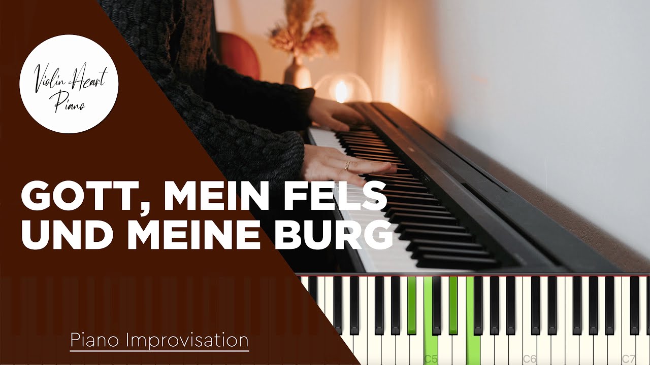 Gott, mein Fels und meine Burg - Piano Improvisation