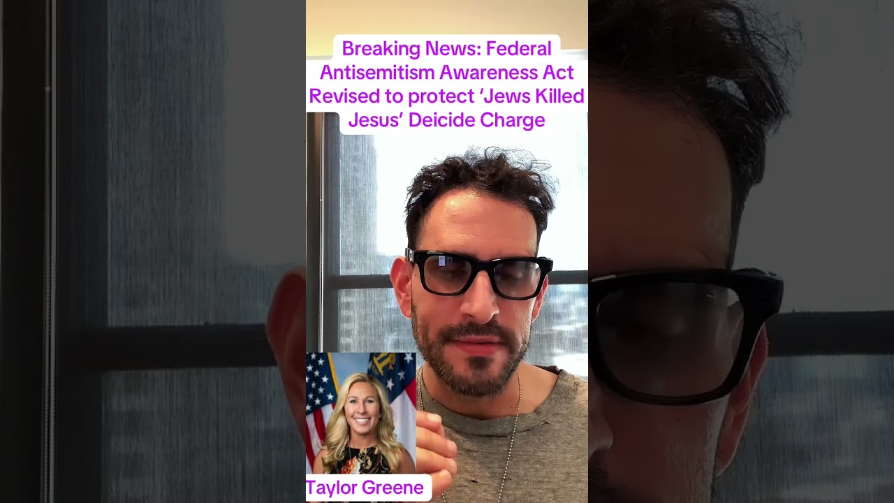 Federal Antisemtism Awareness Act Revised to Protect &lsquo;Jews Killed Jesus&rsquo; Statements