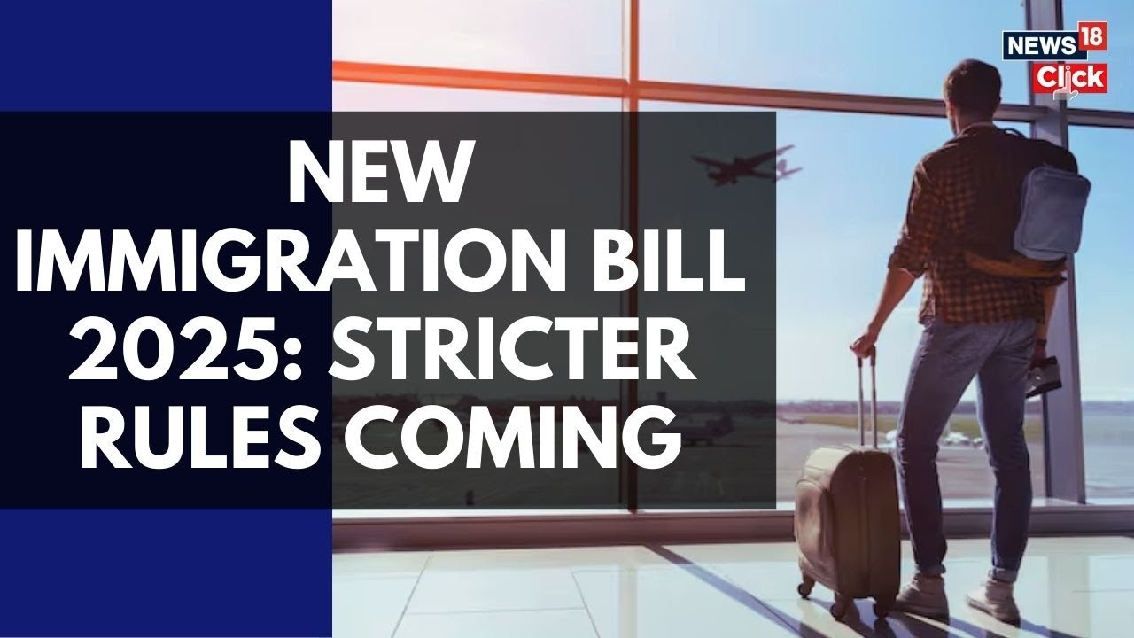 New Immigration Bill: Stricter Penalties, Simplified Processes | Immigration Bill India | N18G