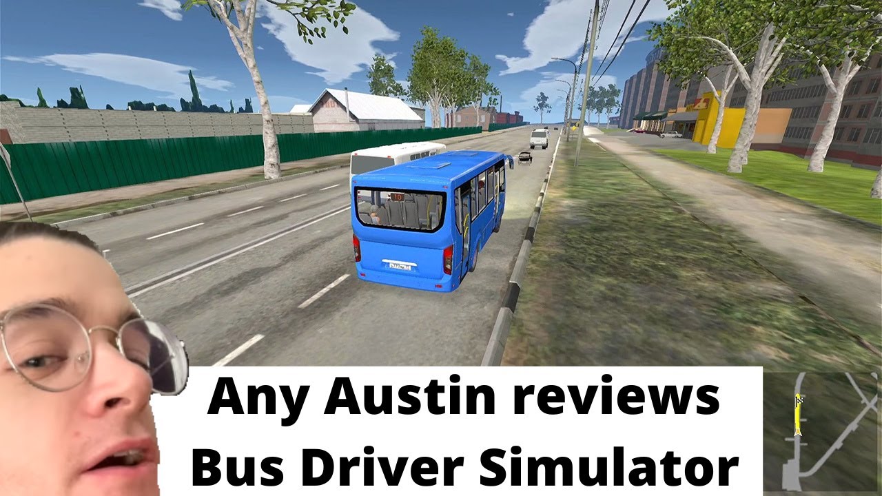 Any Austin reviews Bus Driver Simulator
