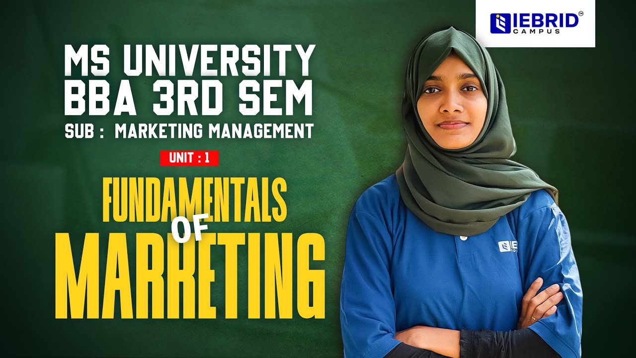 MS UNIVERSITY | BBA | 3RD SEM | MARKETING MANAGEMENT | UNIT - 1 | FUNDAMENTALS OF MARKETING