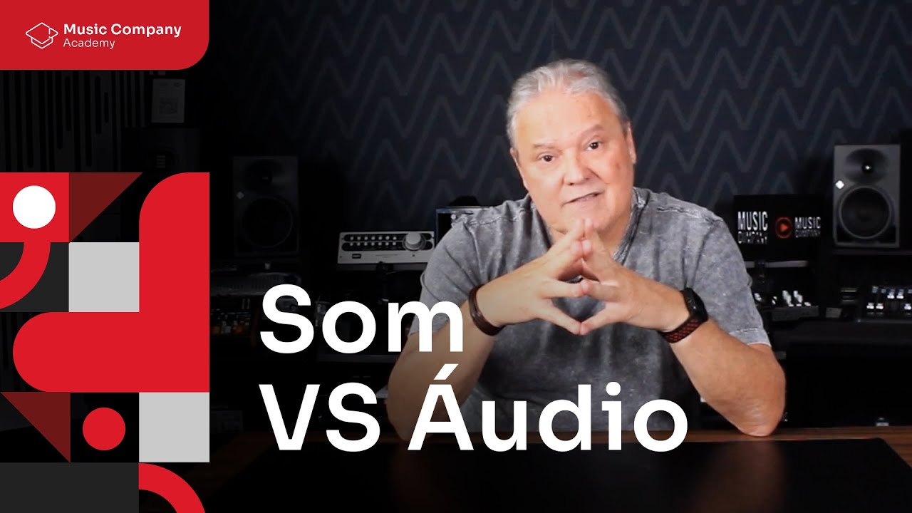 Fundamentos do áudio: Diferença entre SOM e ÁUDIO! | Music Company Academy
