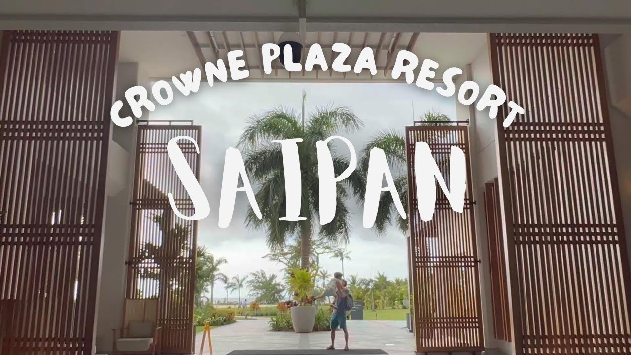 사이판 크라운 플라자 리조트 | Saipan Crowne Plaza Resort IHG | 아이들과 떠난 힐링 섬 여행