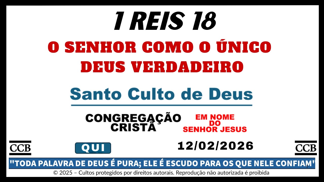 SANTO CULTO CCB HOJE ONLINE | 1 REIS 18 | O Senhor como o Único Deus Verdadeiro | QUI - 12/02/2026