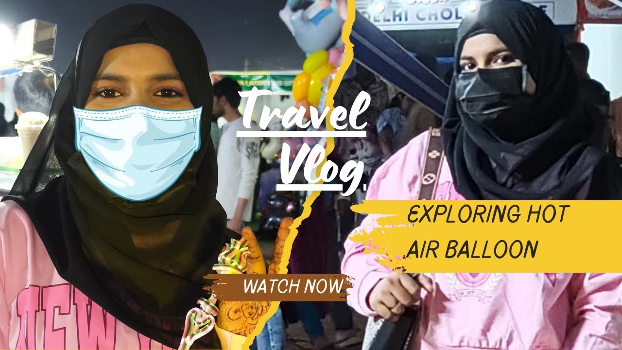 🥰 Khoob Sari Masti Aur Enjoying ka sath Explore karinge | Hot Air Balloon🎈 Festival at Parade Ground