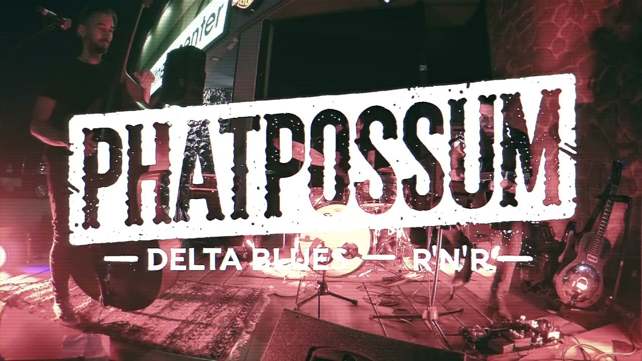 PHATPOSSUM, DELTA BLUES & R'N'R' TRIO