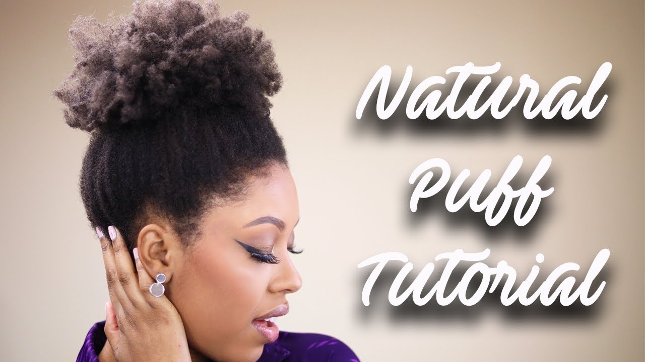 HOW TO PUT 4C HAIR IN A PUFF TUTORIAL