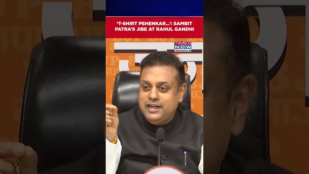 Sambit Patra Takes Swipe At Rahul Gandhi With &lsquo;T-Shirt&rsquo; Remark | Watch #shorts