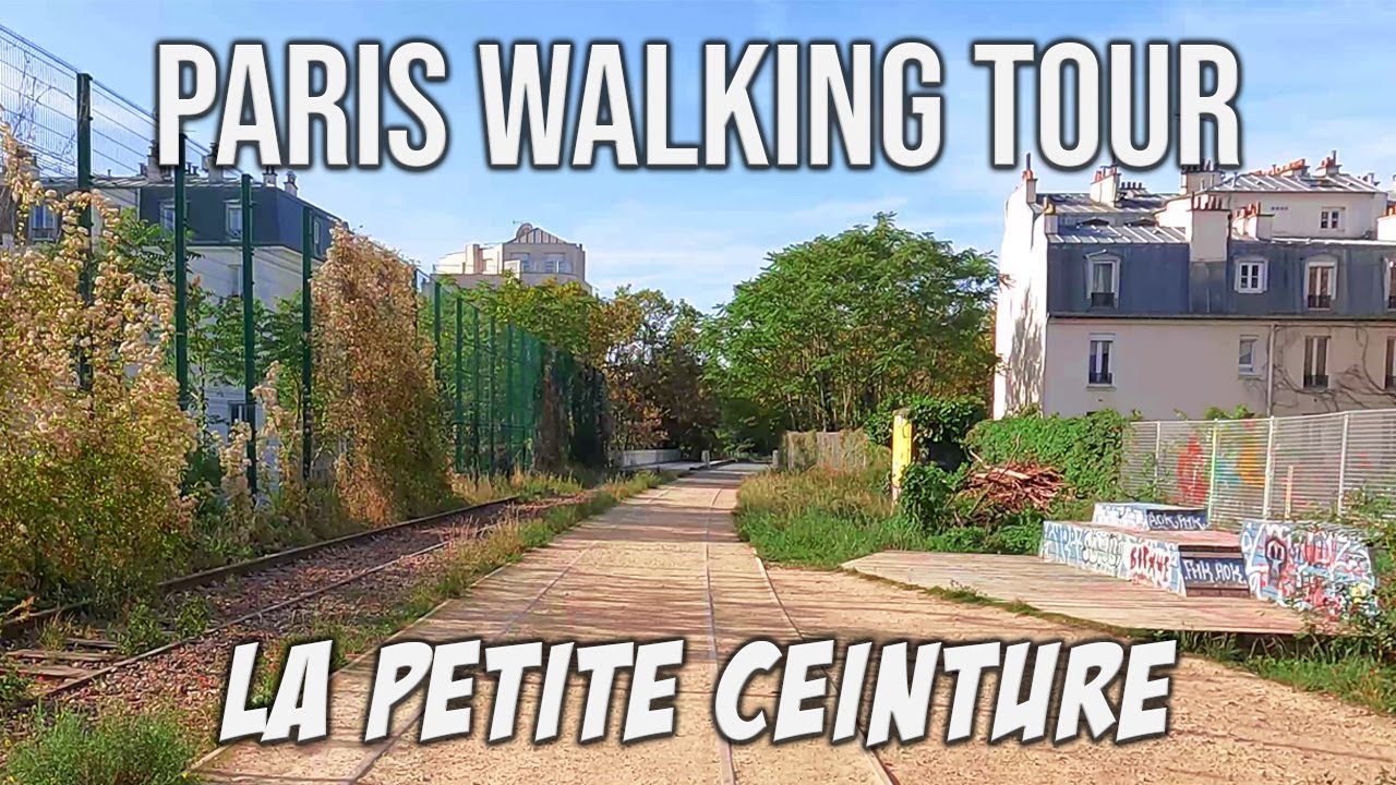 Walking Tour - Paris - La Petite Ceinture