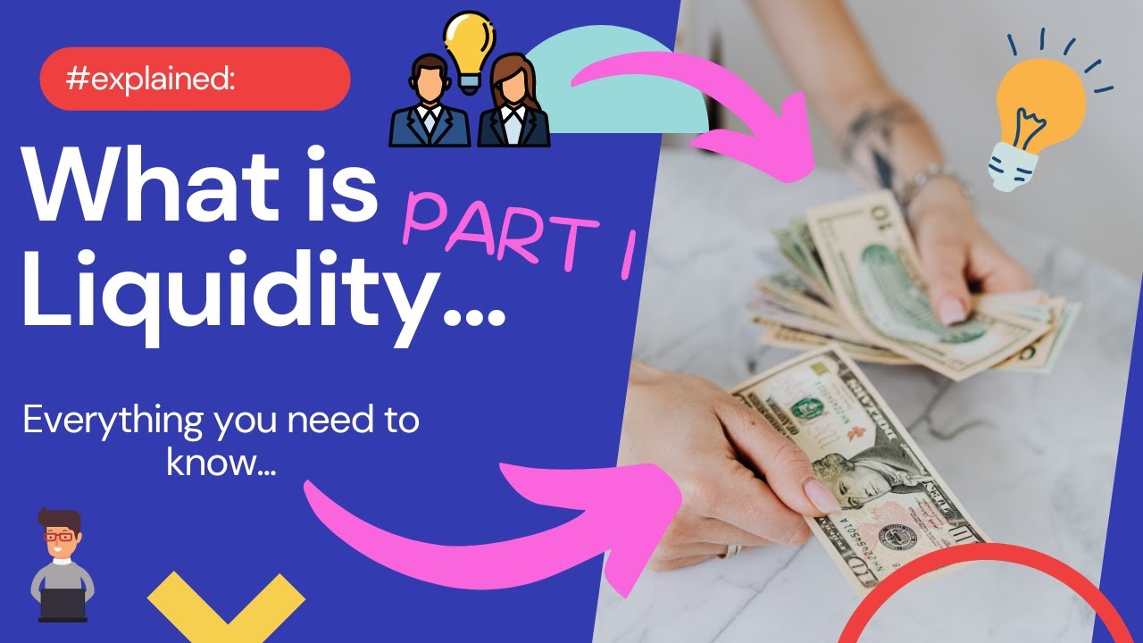 WHAT IS LIQUIDITY part 1 | Simplicity Consultancy