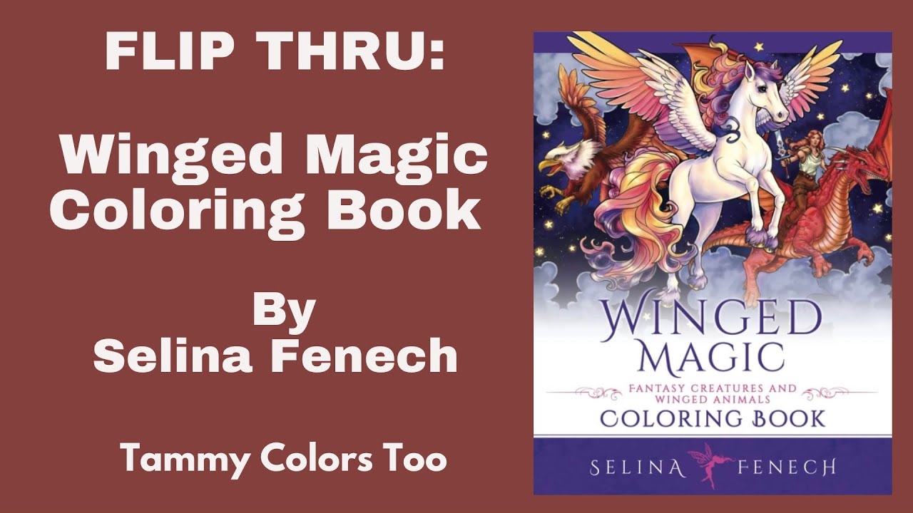 Flip Thru: Winged Magic Coloring Book by Selina Fenech