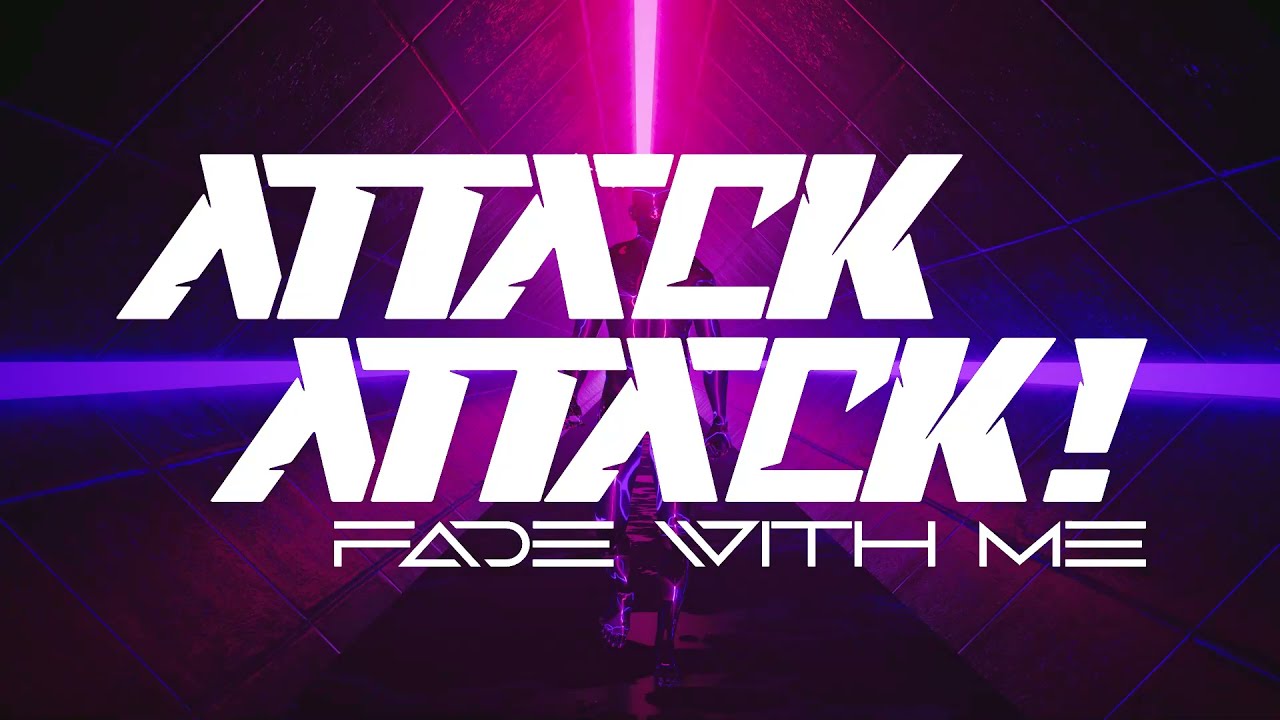 Attack Attack! - Fade With Me (Official Video)