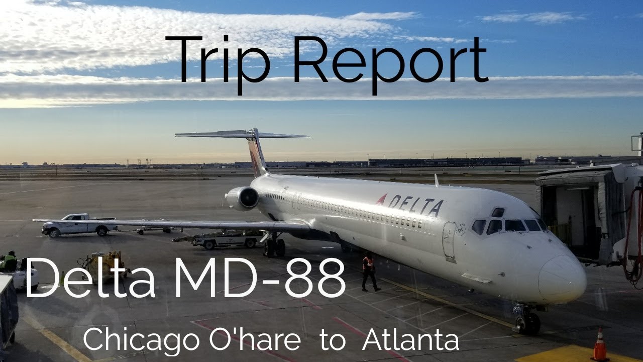 TRIP REPORT! Delta MD-88 Chicago O'hare (ORD) to Atlanta (ATL) Economy Class