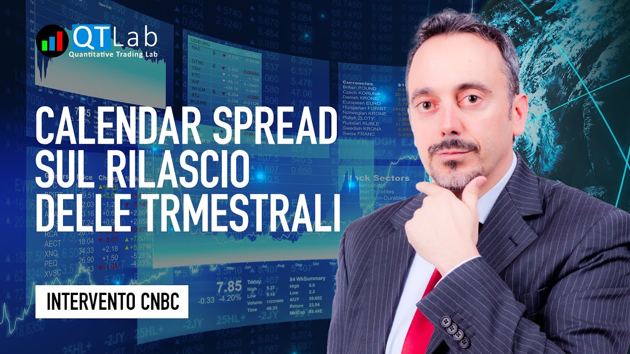 Calendar Spread sul rilascio delle Trimestrali