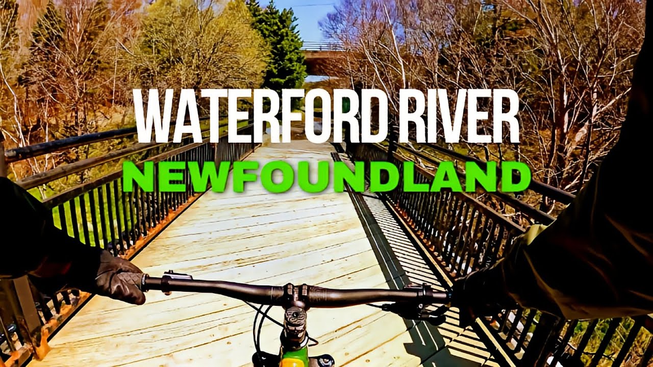 Newfoundland Biking | Bowring Park to Waterford River