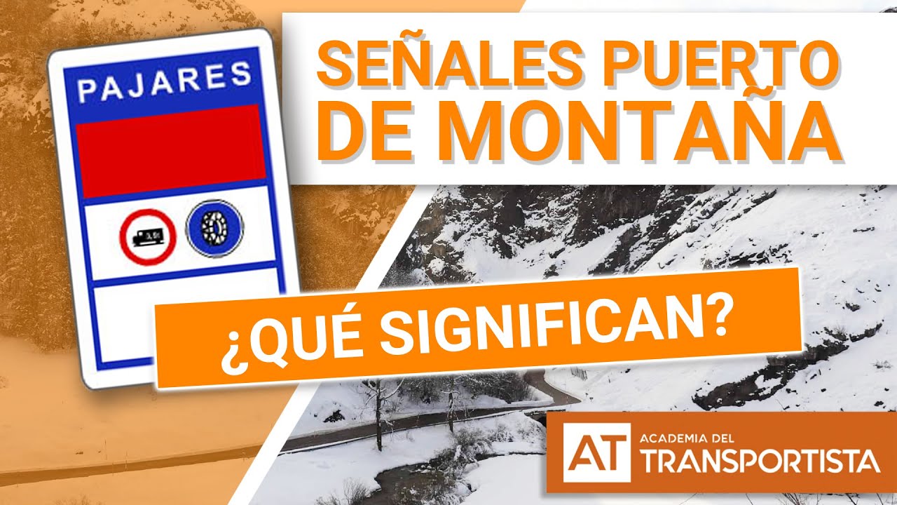 QUÉ SIGNIFICAN LAS SEÑALES DE PUERTO DE MONTAÑA 2025 | ¿Sabes los tipos que hay y lo que significan?