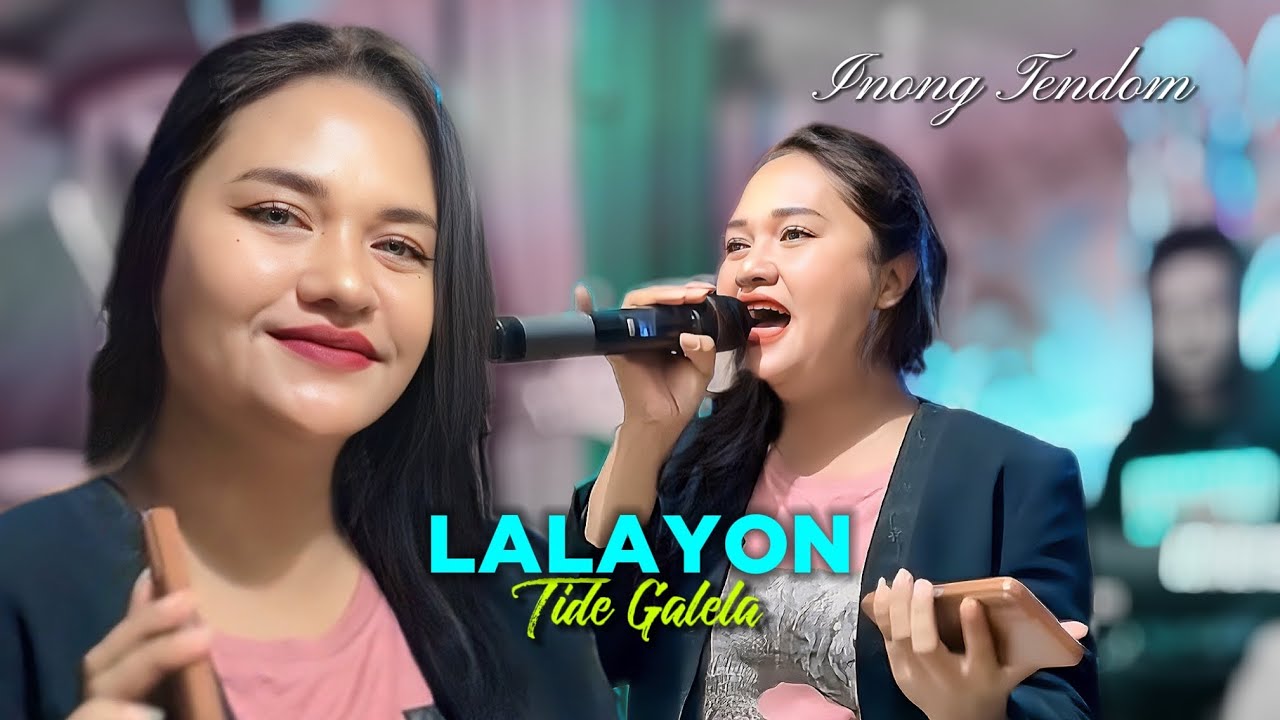 📌Lagu Viral (LALAYON TIDE GALELA) Cover By. Inong Tendom - Fidya Group NTB