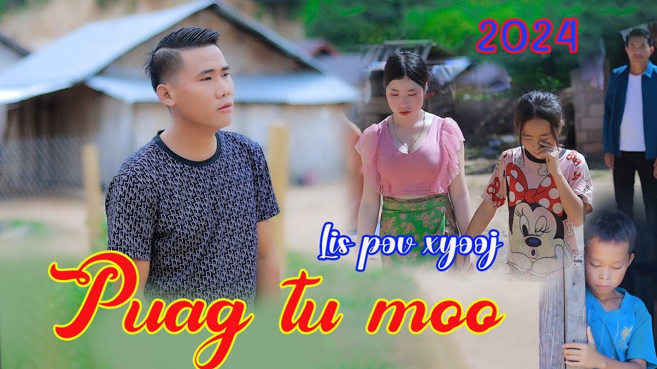 Puag tu moo , cover  song , lispov xyooj nkauj tawm tshiab  10/28/24 [MV OFFICIAL]