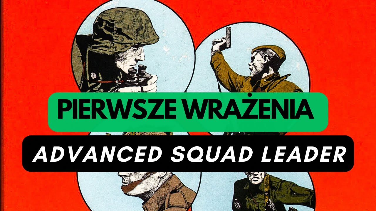 🇵🇱 (1031) Advanced Squad Leader - pierwsze wrażenia (PL)